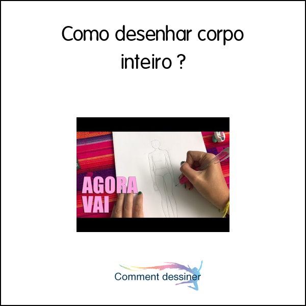 Como desenhar corpo inteiro